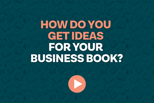 How do you get ideas for your business book?