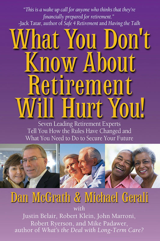 Cover image for What You Don't Know About Retirement Will Hurt You!, isbn: 9780985082093