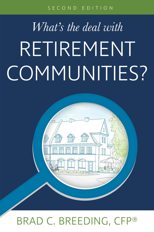 Cover image for What's the Deal with Retirement Communities?, isbn: 9780999016510