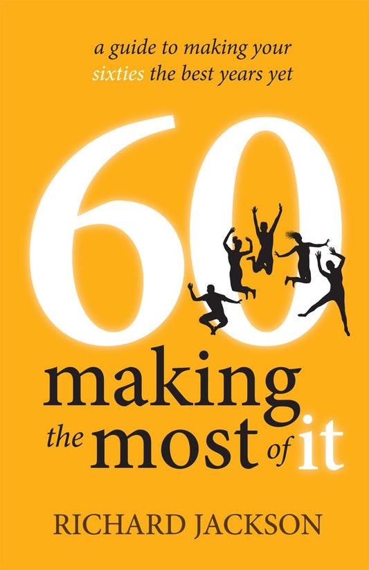 Cover image for 60 Making The Most of It, isbn: 9781781331194