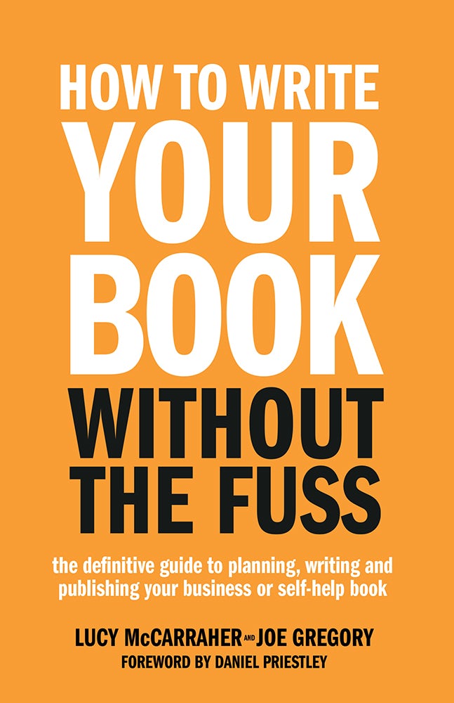 Cover image for How To Write Your Book Without The Fuss, isbn: 9781781331569