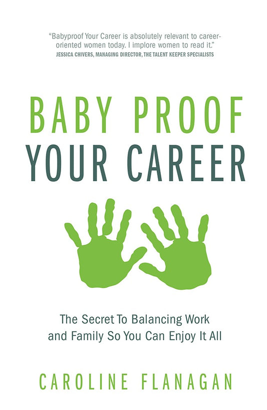Cover image for Baby Proof Your Career, isbn: 9781781331613