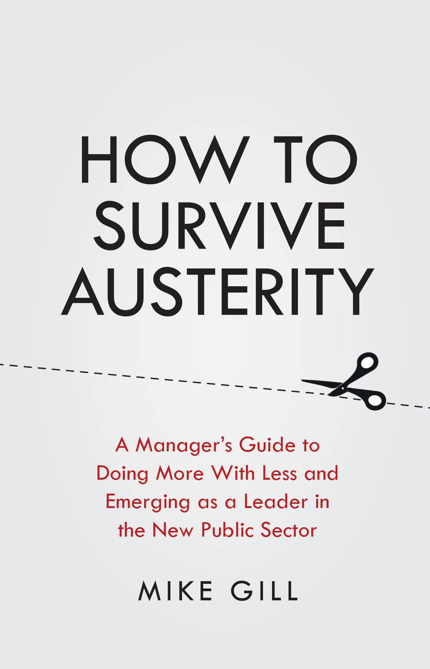 Cover image for How To Survive Austerity, isbn: 9781781331682