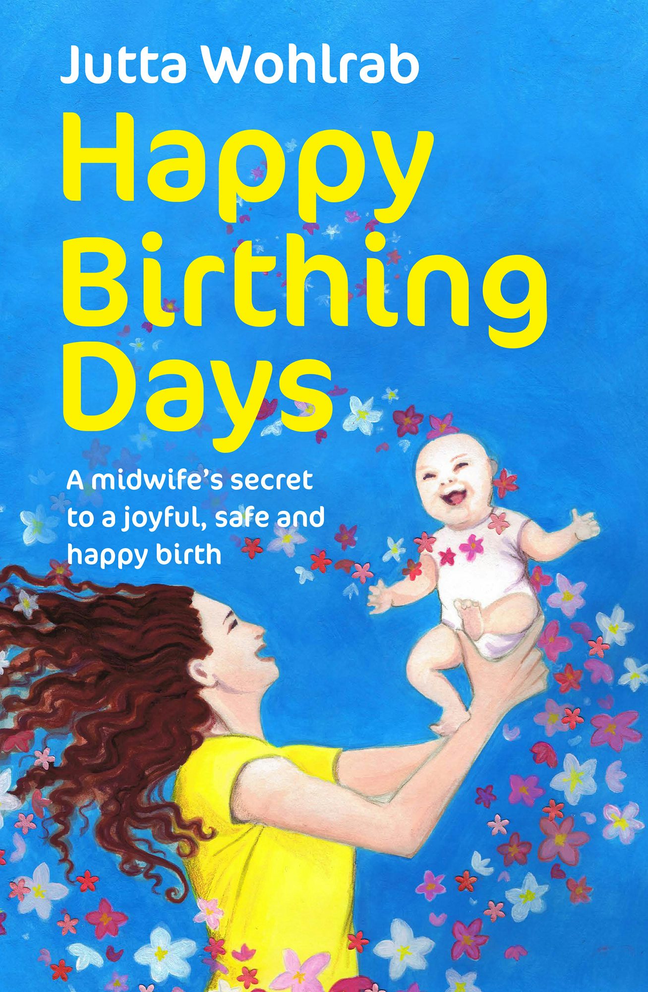 Cover image for Happy Birthing Days, isbn: 9781781332016