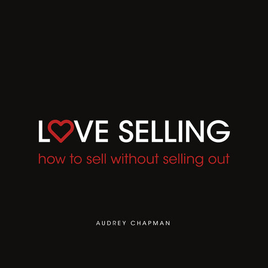 Cover image for Love Selling, isbn: 9781781332054