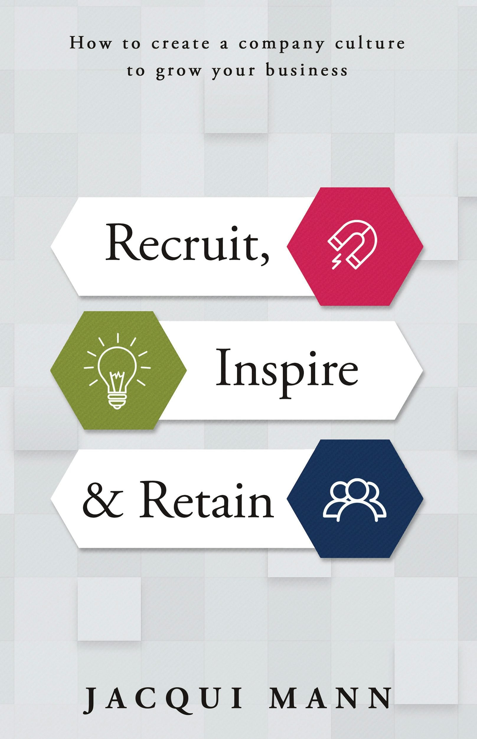 Cover image for Recruit, Inspire & Retain, isbn: 9781781332665