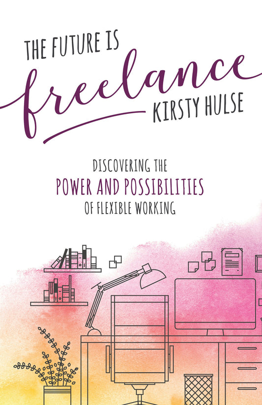 Cover image for The Future Is Freelance, isbn: 9781781333167