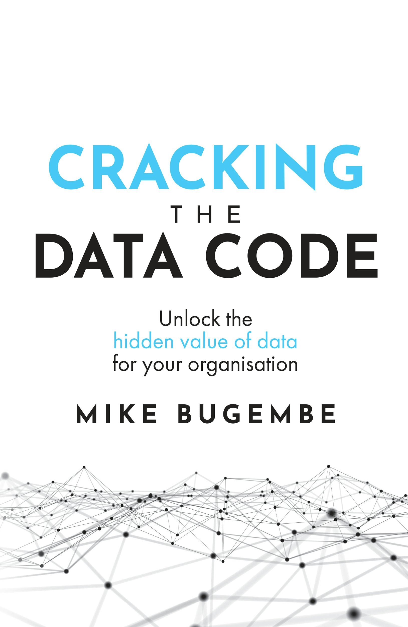 Cover image for Cracking The Data Code, isbn: 9781781333334