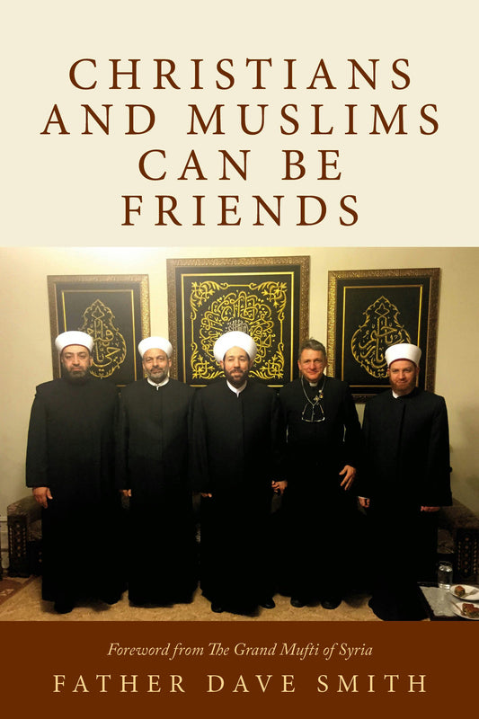 Cover image for Christians and Muslims can be Friends, isbn: 9781781333884