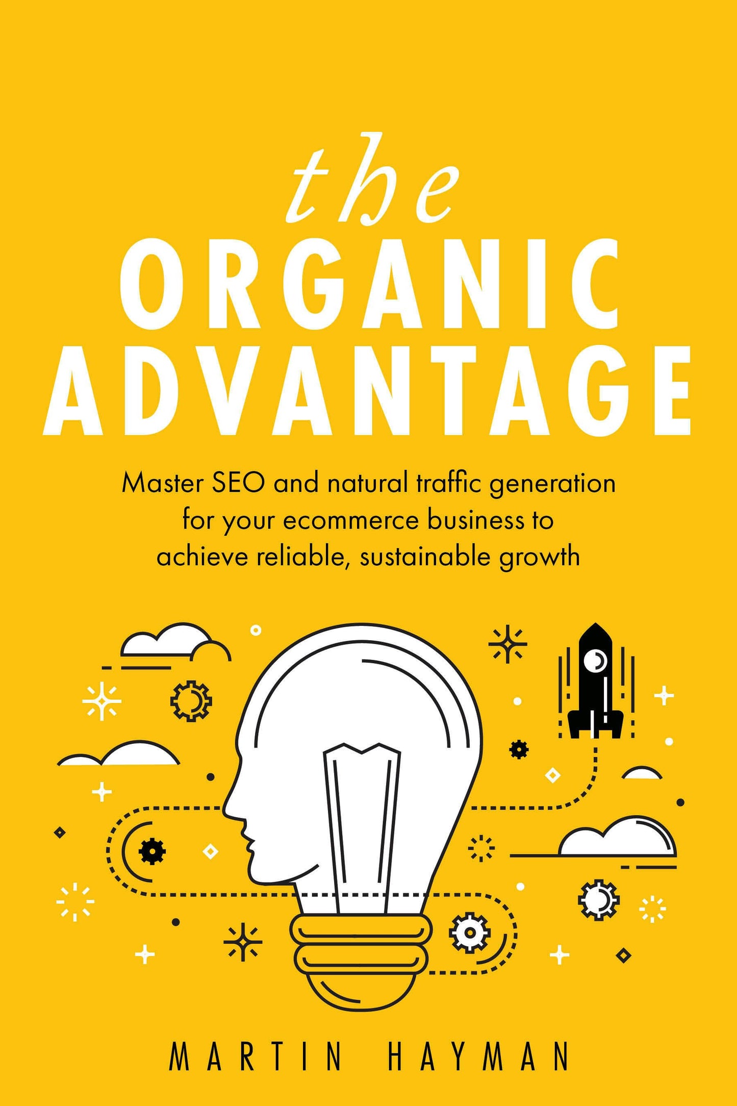 Cover image for The Organic Advantage, isbn: 9781781333945