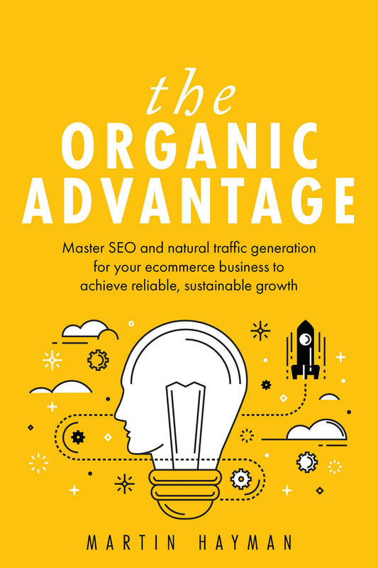 Cover image for The Organic Advantage, isbn: 9781781333945