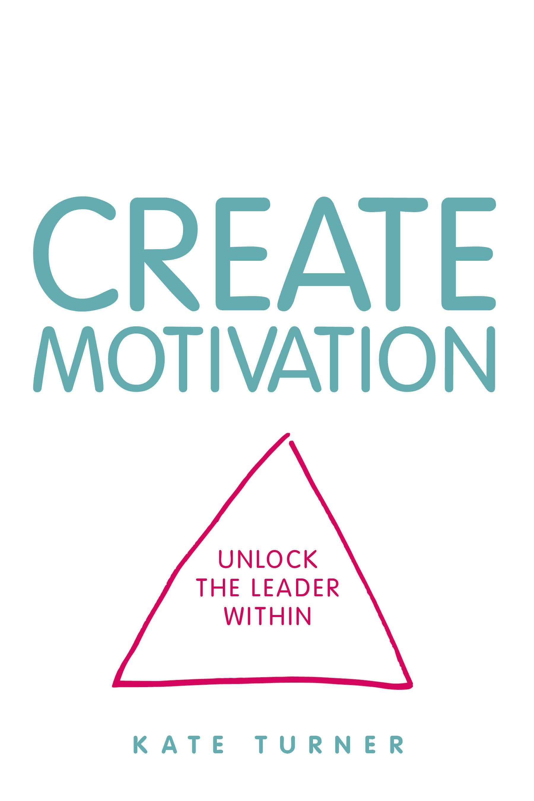 Cover image for CREATE Motivation, isbn: 9781781334546