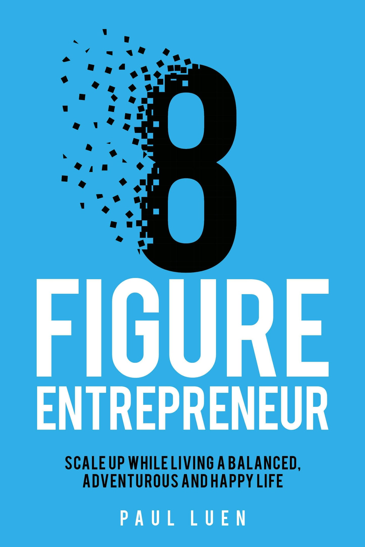 Cover image for Eight Figure Entrepreneur, isbn: 9781781334744