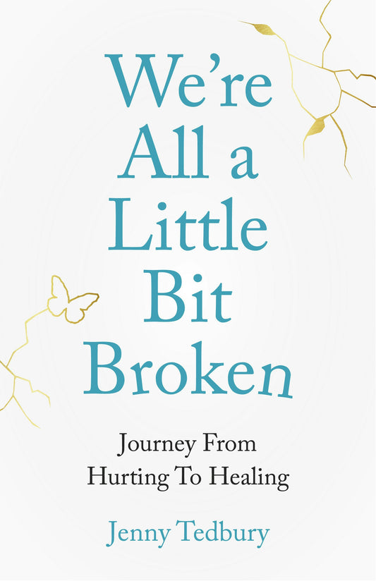Cover image for We're All a Little Bit Broken, isbn: 9781781334935