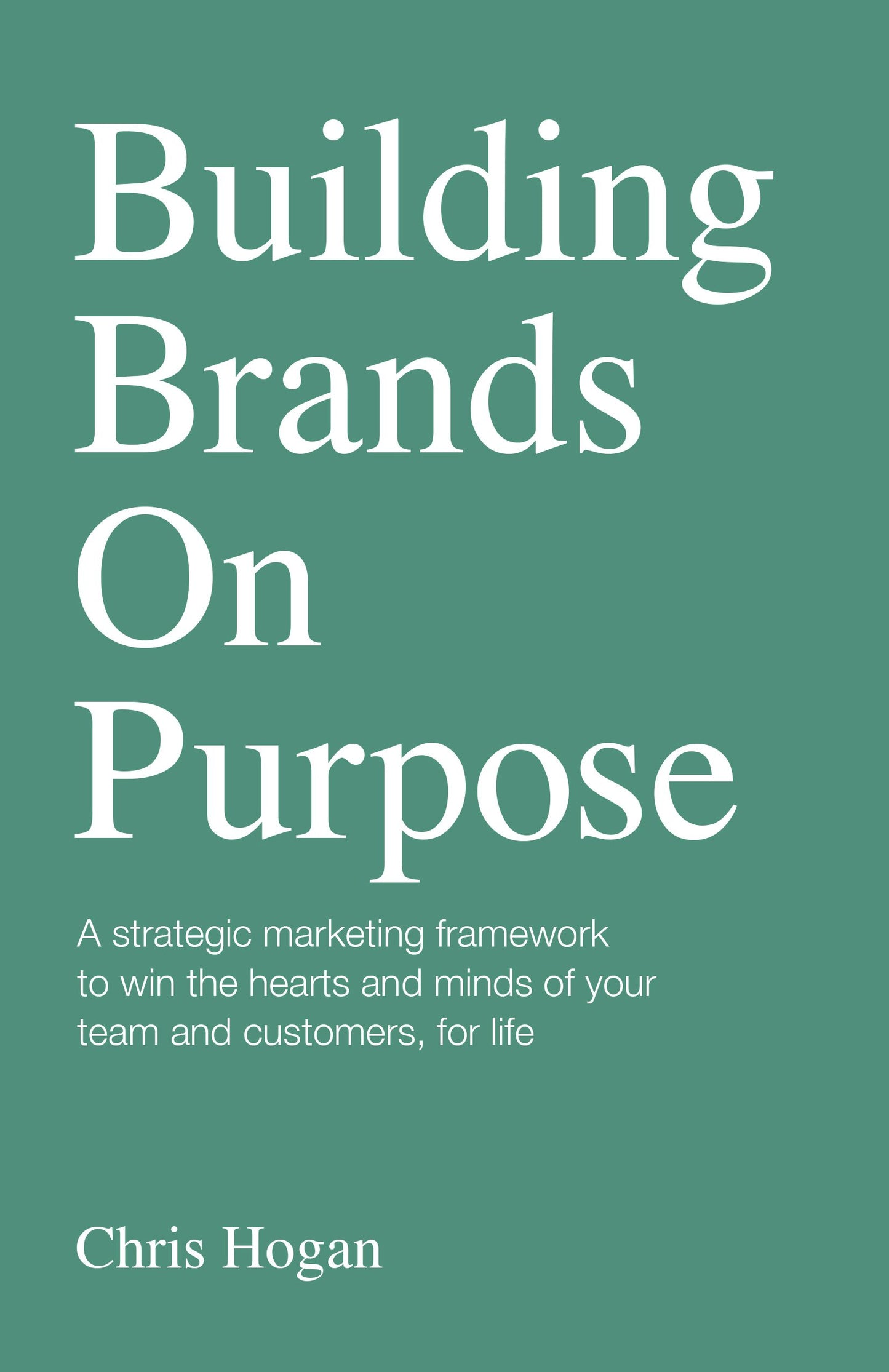 Cover image for Building Brands on Purpose, isbn: 9781781336021