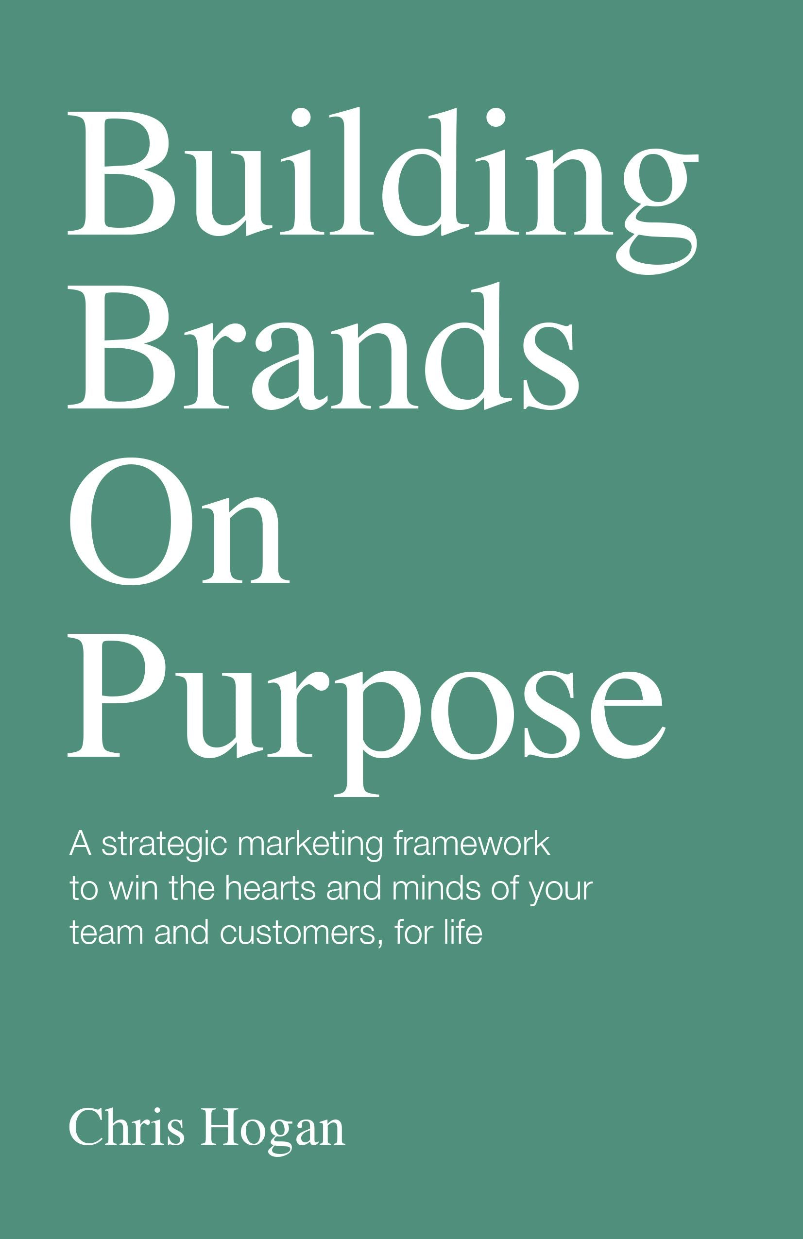 Cover image for Building Brands on Purpose, isbn: 9781781336021
