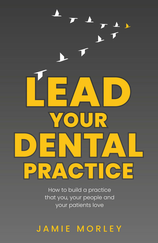 Cover image for Lead Your Dental Practice, isbn: 9781781336281