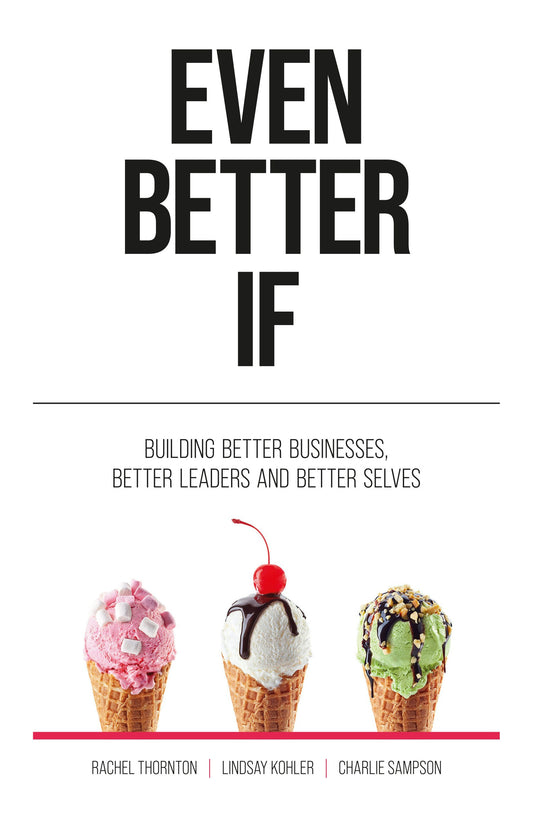 Cover image for Even Better If, isbn: 9781781336335