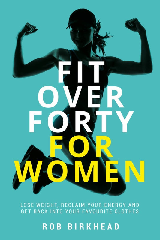 Cover image for Fit Over Forty For Women, isbn: 9781781336359