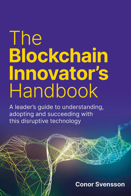 Cover image for The Blockchain Innovator's Handbook, isbn: 9781781336427