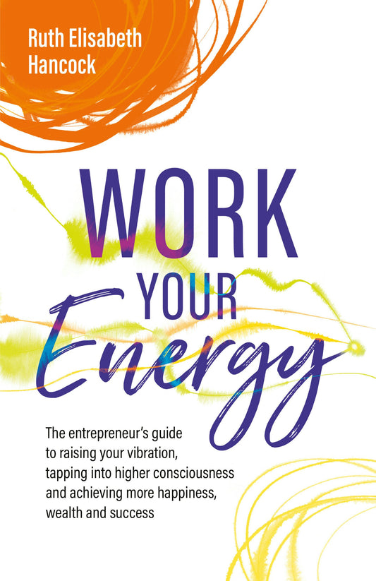 Cover image for Work Your Energy, isbn: 9781781336717