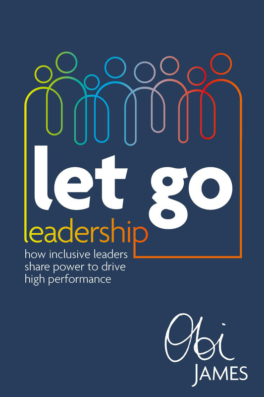 Cover image for Let Go Leadership, isbn: 9781781336762