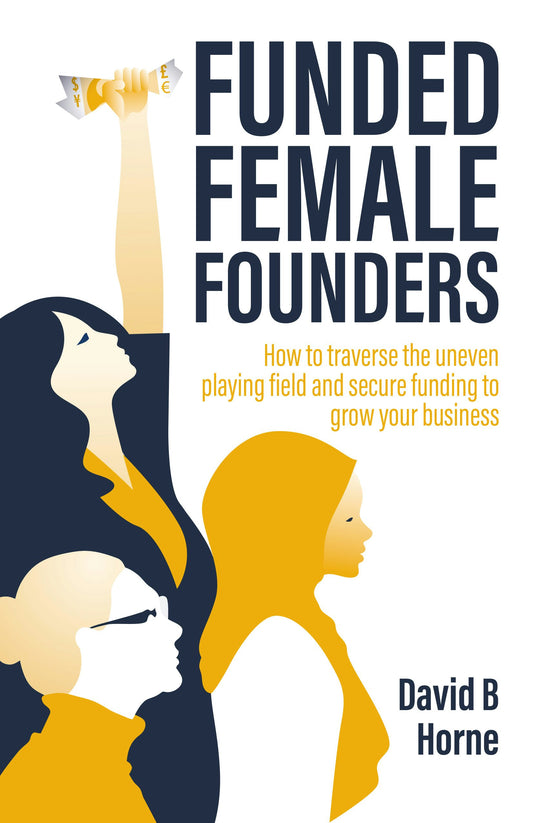 Cover image for Funded Female Founders, isbn: 9781781336823