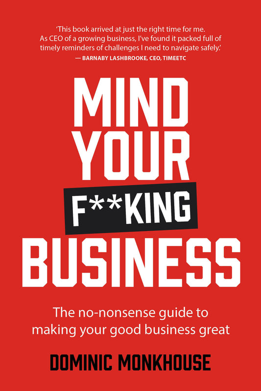 Cover image for Mind Your F**king Business, isbn: 9781781337264