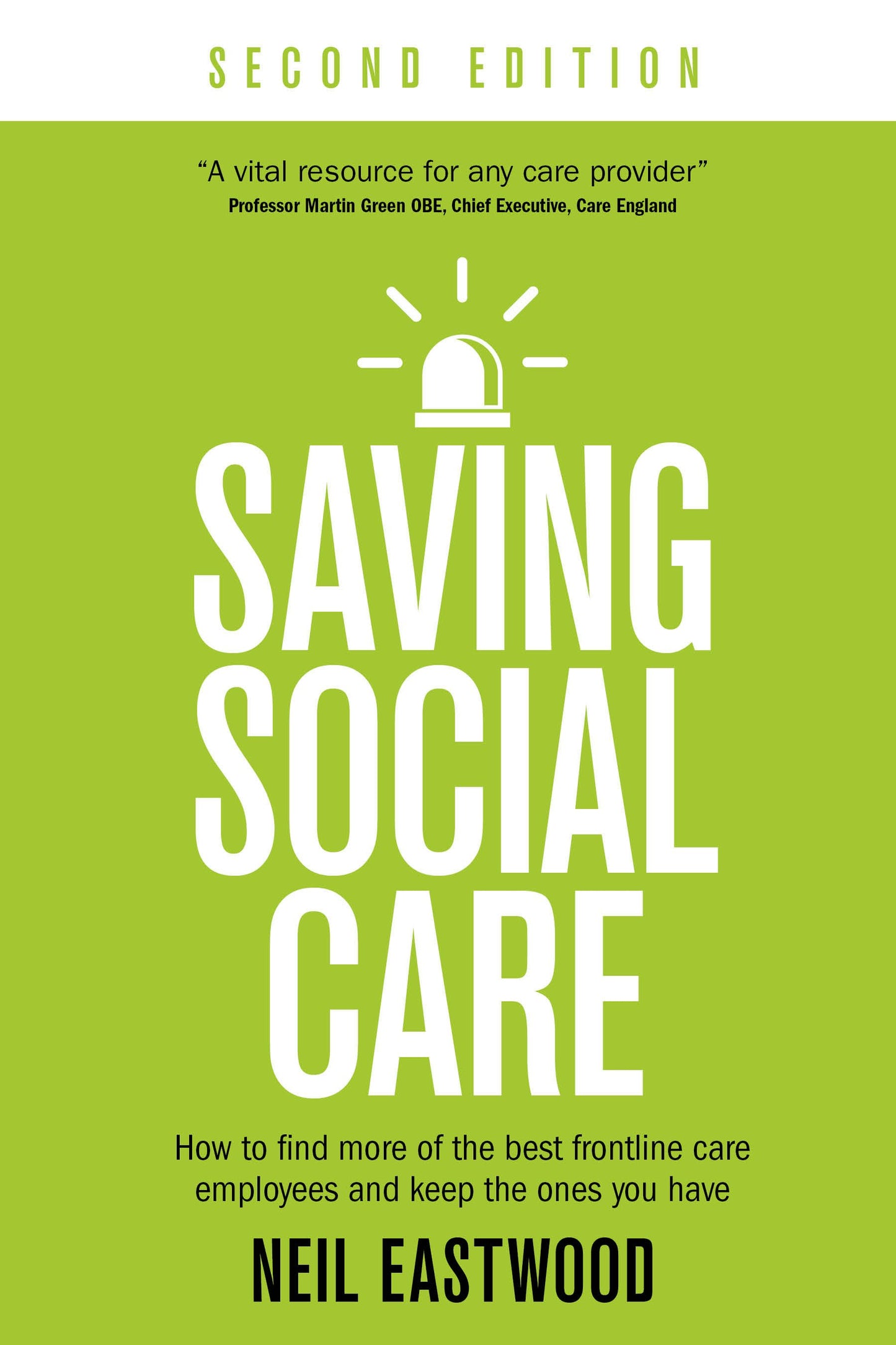Cover image for Saving Social Care, isbn: 9781781337745