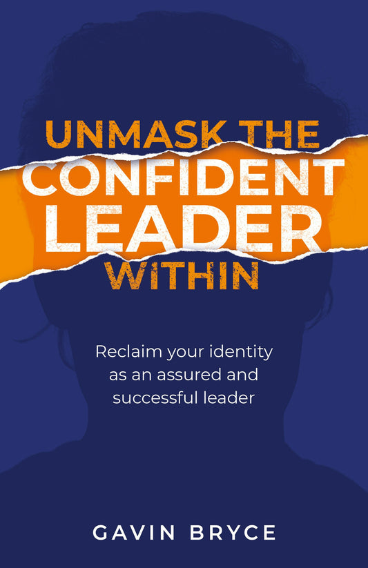 Cover image for Unmask the Confident Leader Within, isbn: 9781781337936