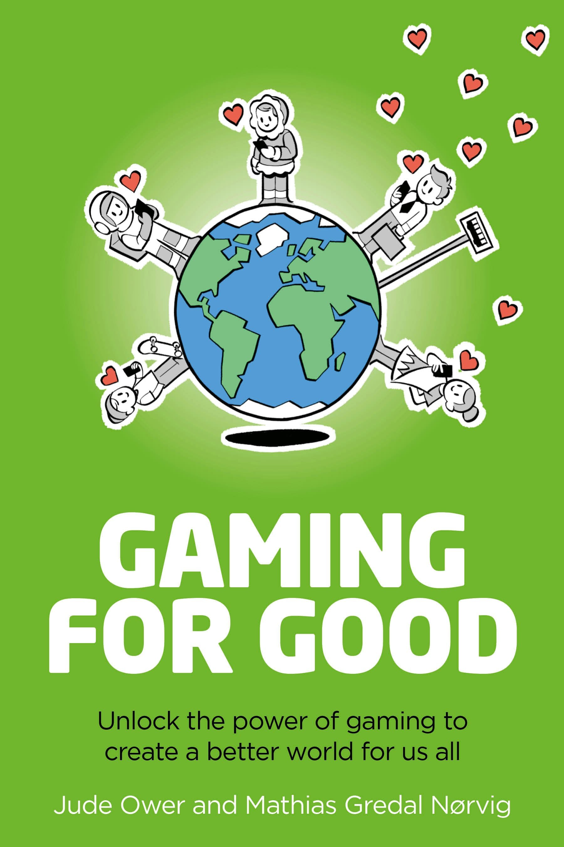 Cover image for Gaming for Good, isbn: 9781781338049