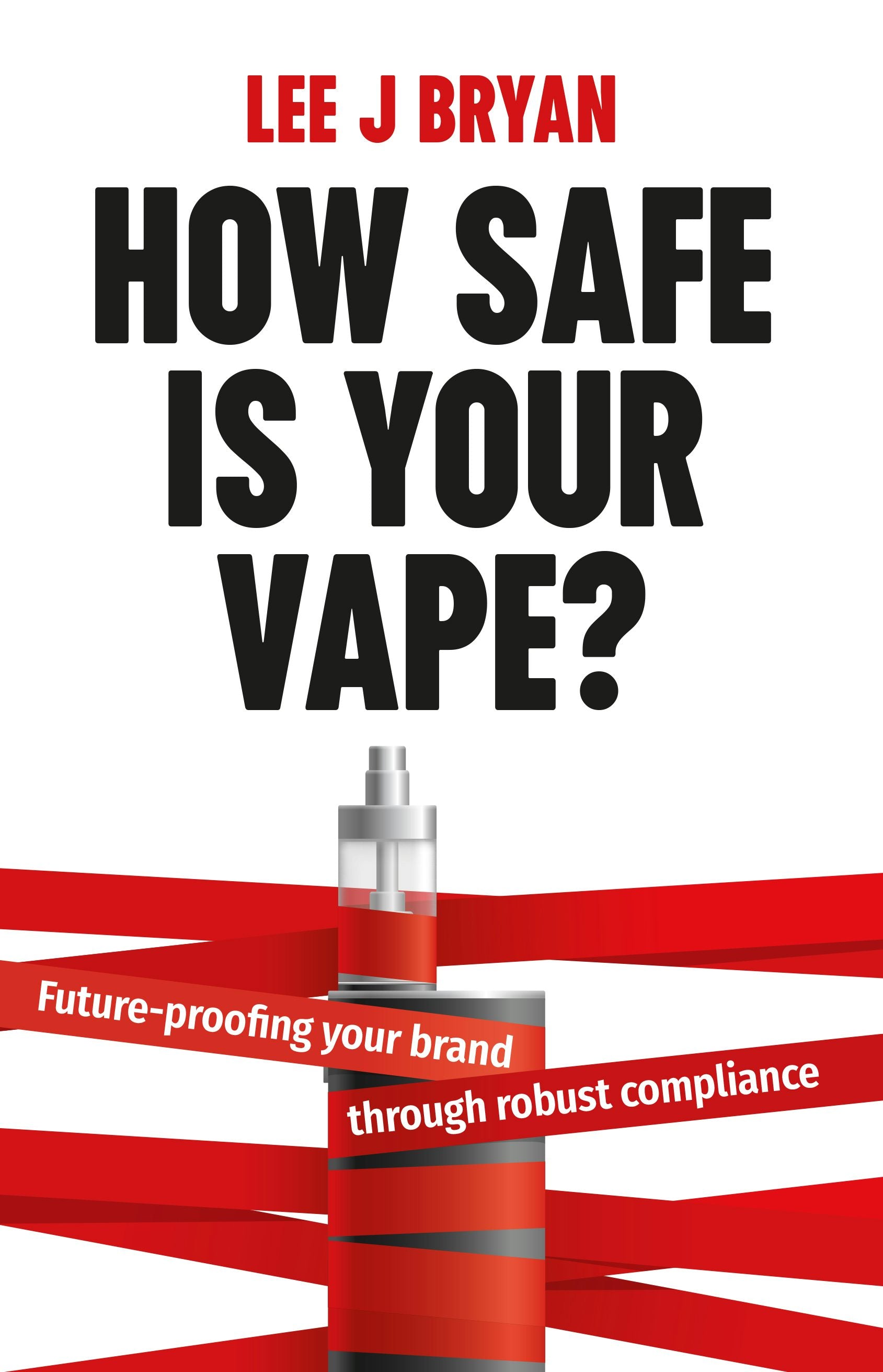 Cover image for How Safe Is Your Vape?, isbn: 9781781338247