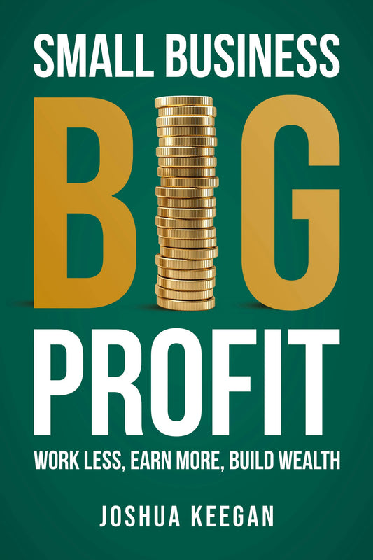 Cover image for Small Business, Big Profit, isbn: 9781781338278