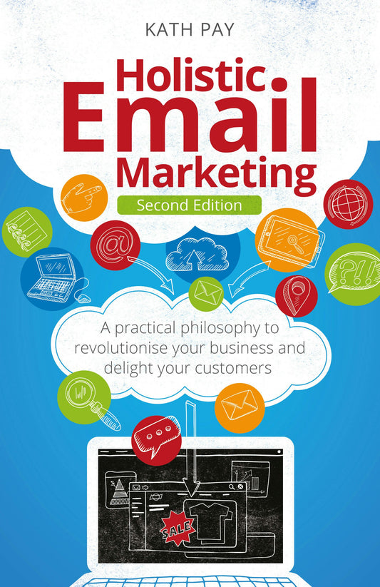 Cover image for Holistic Email Marketing, isbn: 9781781339084