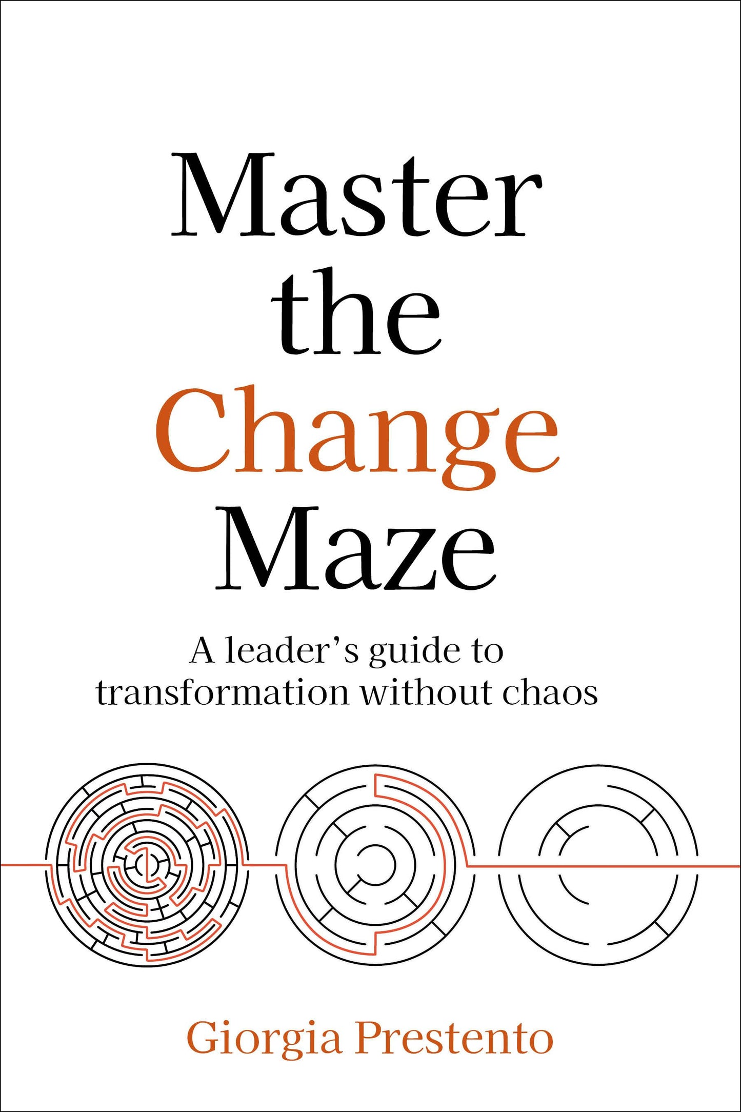 Cover image for Master the Change Maze, isbn: 9781781339312
