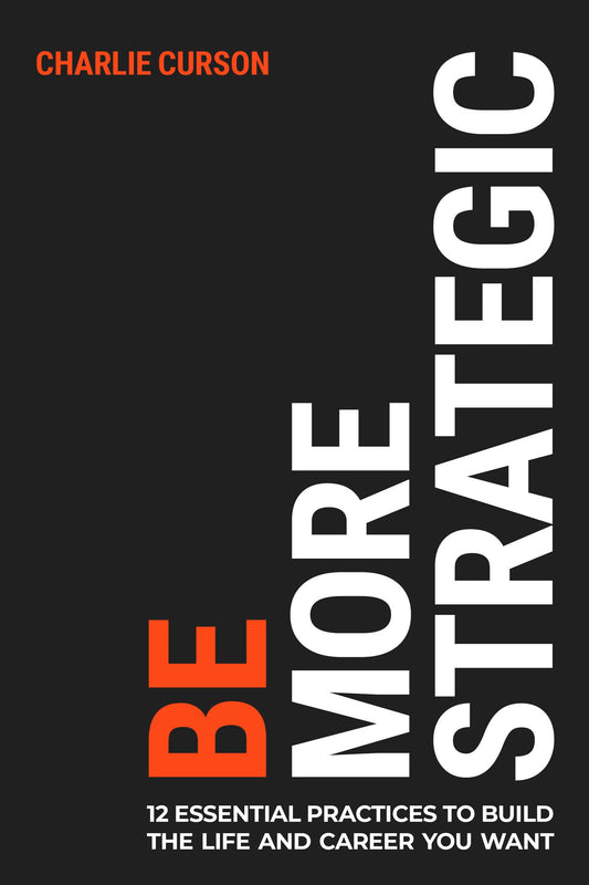 Cover image for Be More Strategic, isbn: 9781781339367