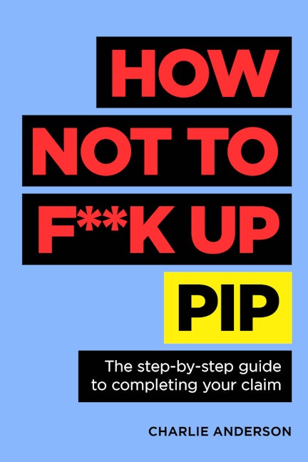 Cover image for How Not to F**K Up PIP, isbn: 9781781339640