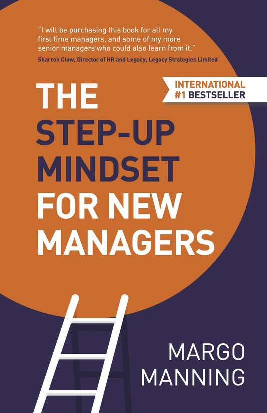 Cover image for The Step-Up Mindset for New Managers, isbn: 9781784520915