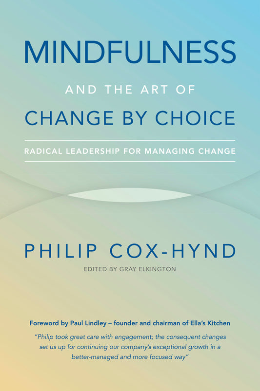 Cover image for Mindfulness and the Art of Change by Choice, isbn: 9781784520960