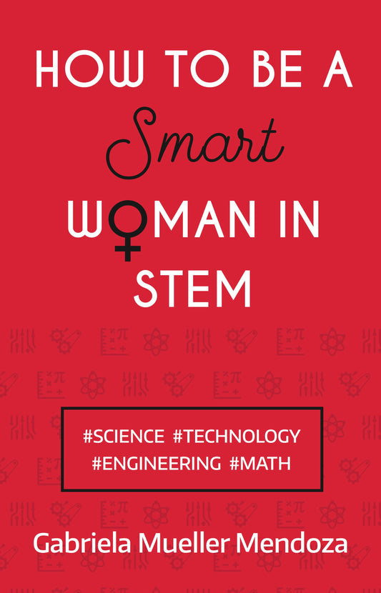 Cover image for How to be a Smart Woman in STEM, isbn: 9781784521530