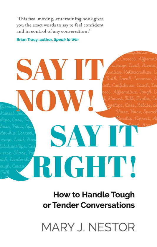 Cover image for SAY IT NOW! SAY IT RIGHT!, isbn: 9781784529420