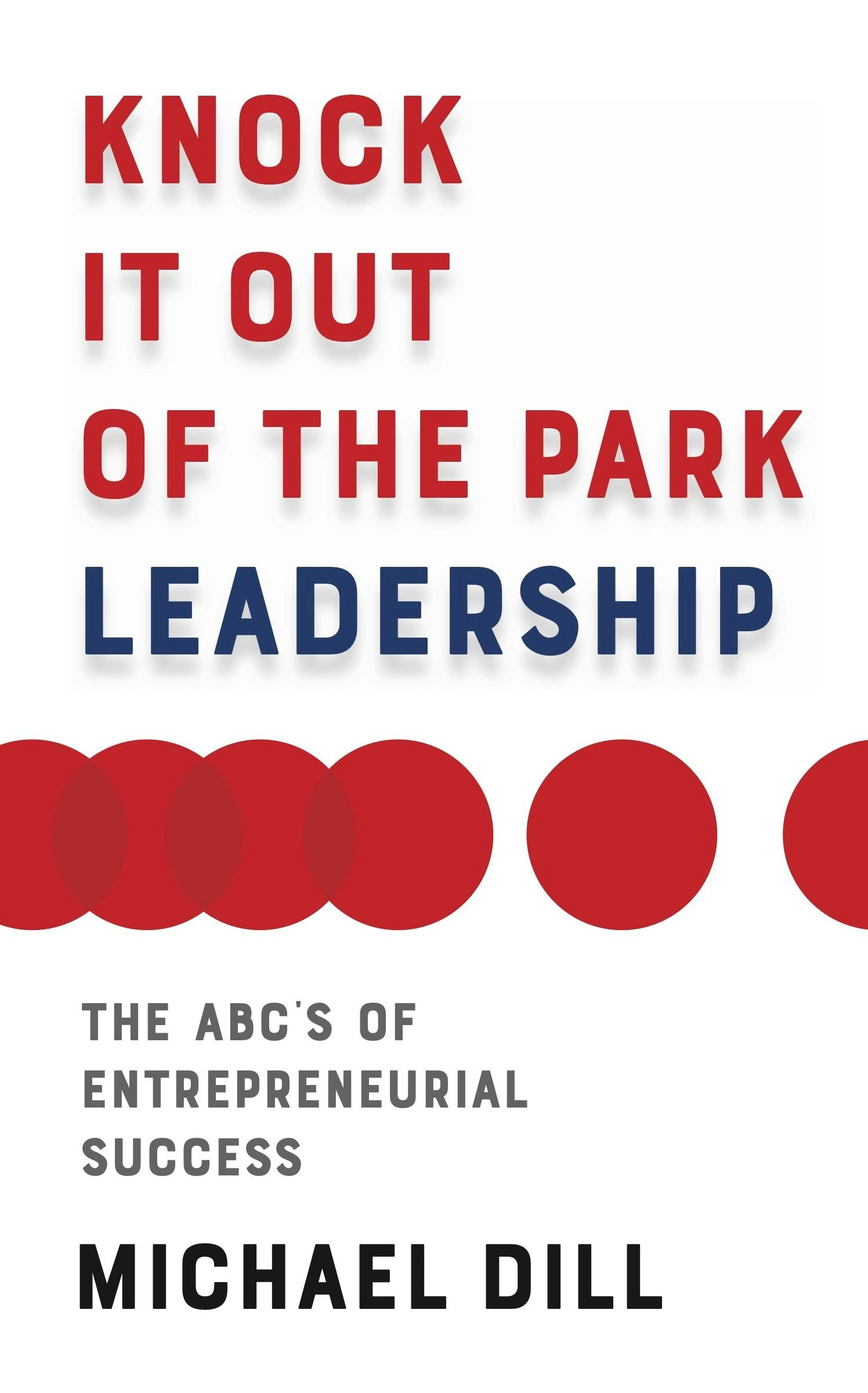 Cover image for Knock It Out of the Park Leadership, isbn: 9781784529512