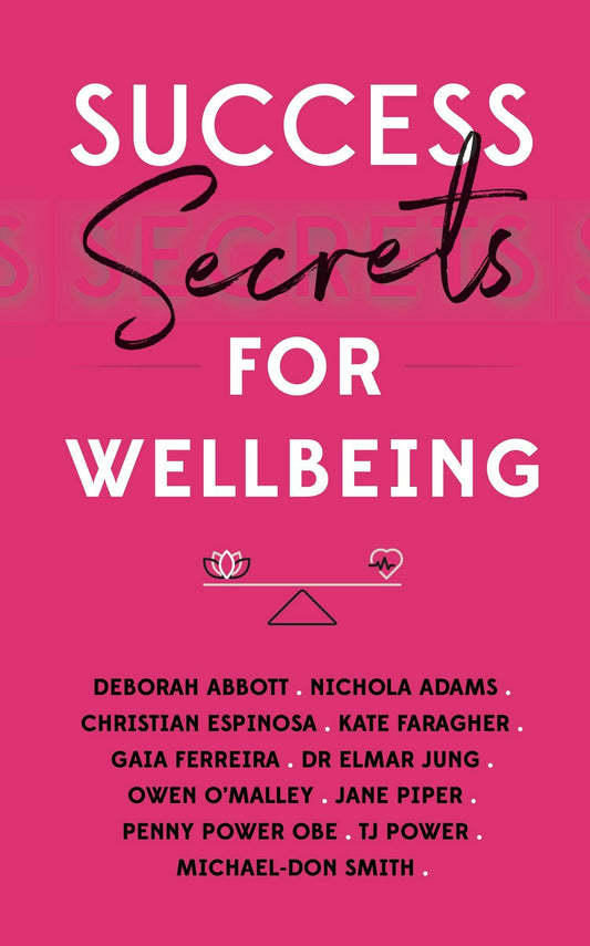 Cover image for Success Secrets for Wellbeing, isbn: 9781784529710