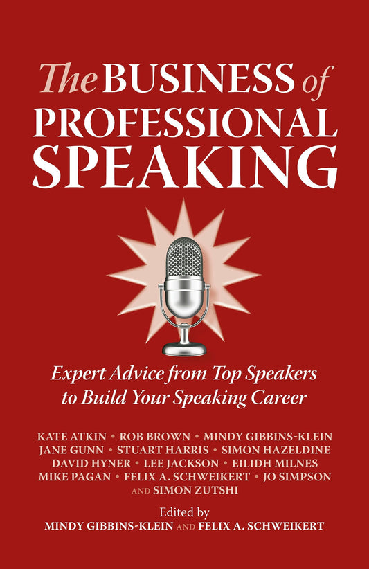 Cover image for The Business of Professional Speaking, isbn: 9781909623309