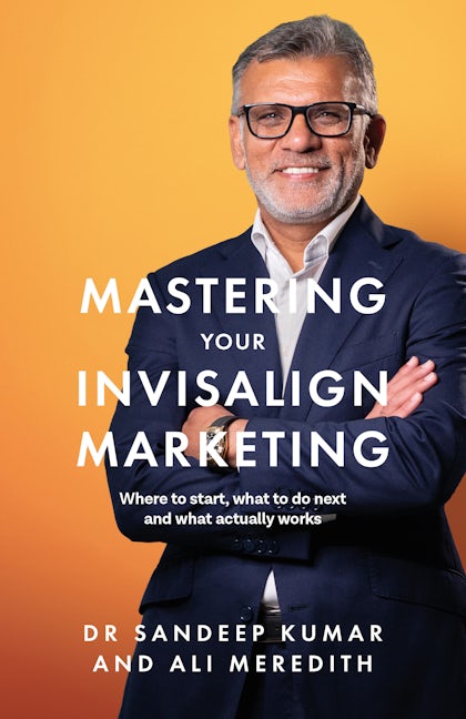 Cover image for Mastering Your Invisalign Marketing, isbn: 9781918947038