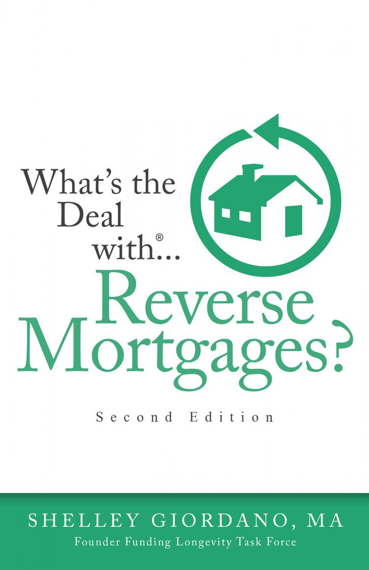 What’s The Deal With Reverse Mortgages?