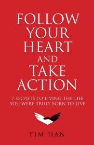 Follow Your Heart and Take Action