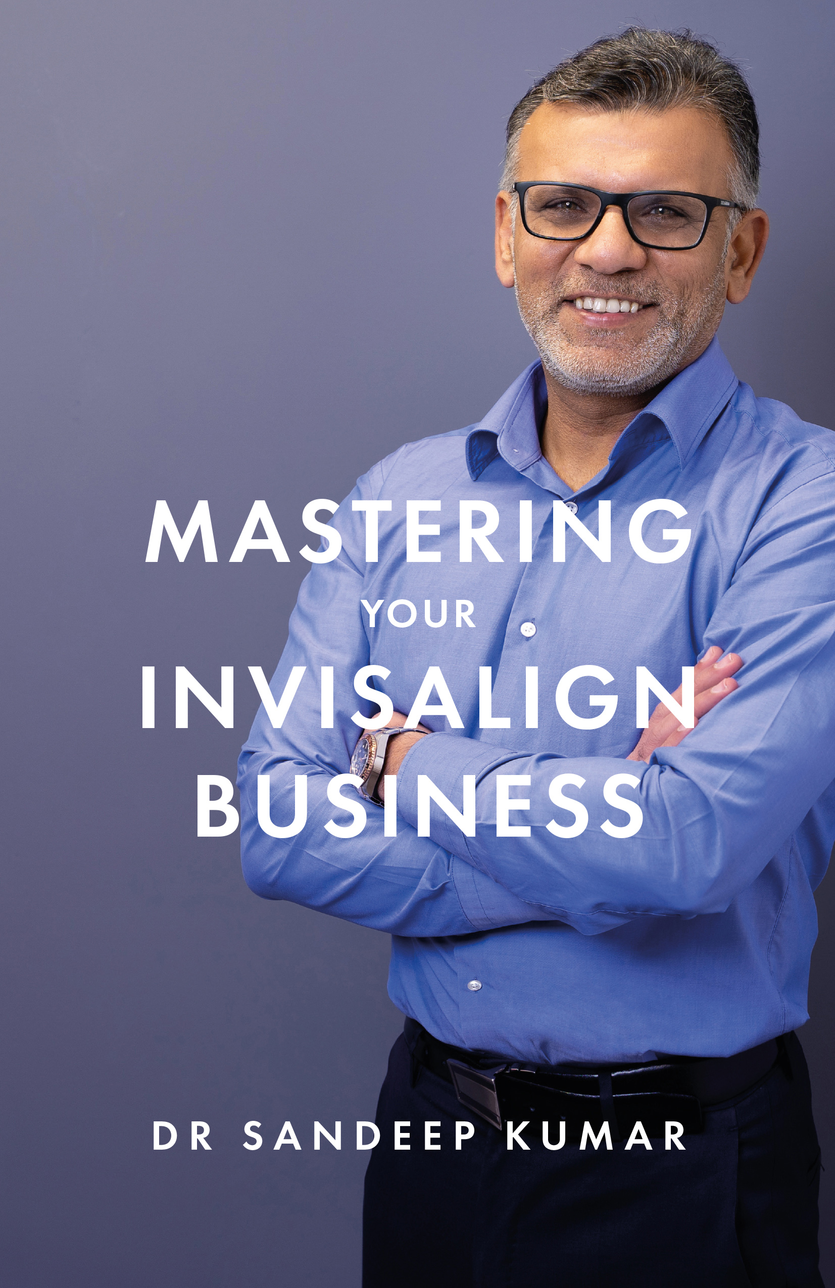 Mastering Your Invisalign Business