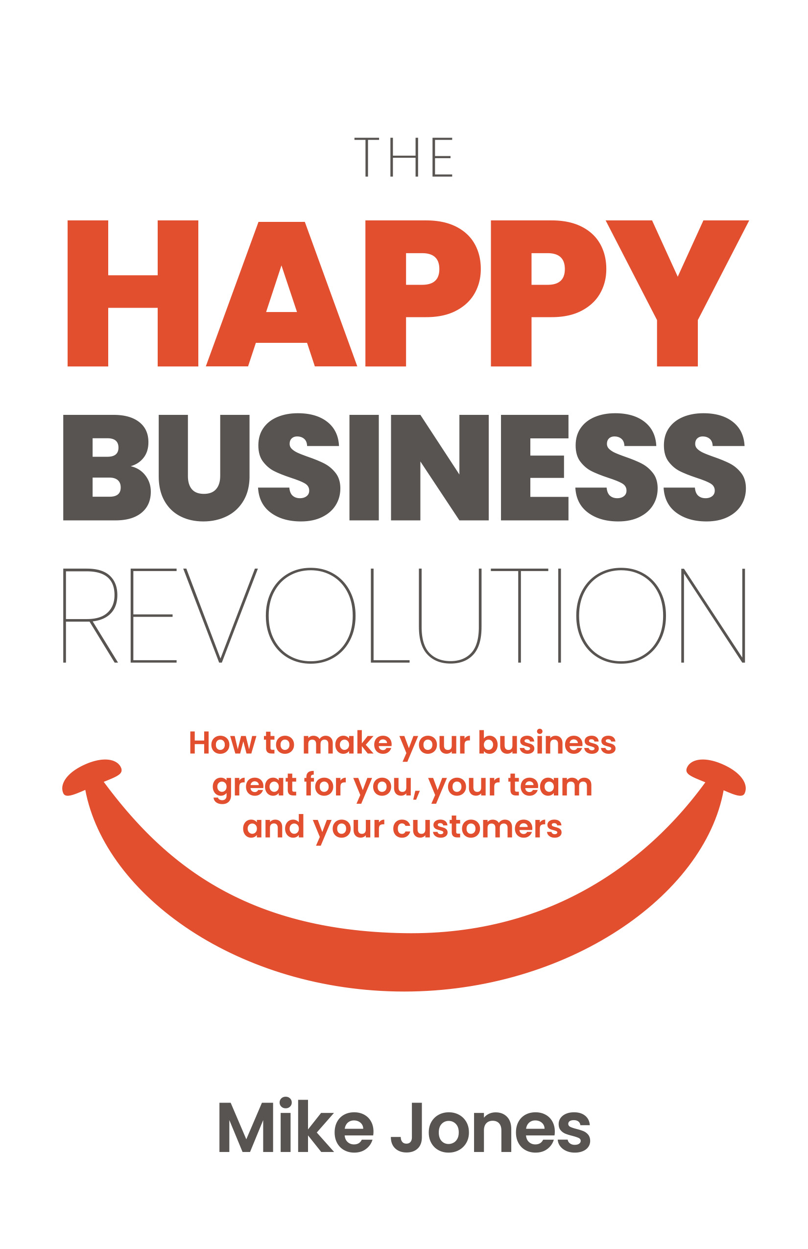 The Happy Business Revolution